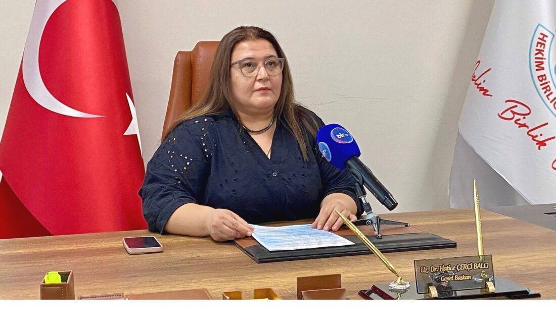 Hekim Birliği Sendikası Genel Başkanı Dr. Hatice Çerçi Balcı, sağlıkta